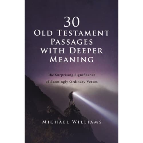 30 Old Testament Passages with Deeper Meaning (häftad, eng)