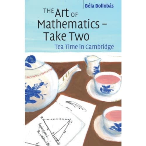 The Art of Mathematics – Take Two (häftad, eng)
