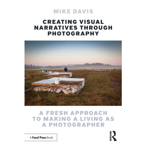 Creating Visual Narratives Through Photography (häftad, eng)
