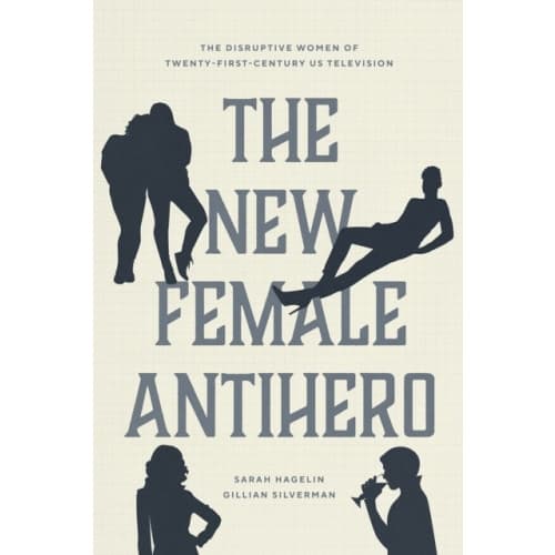 The New Female Antihero (häftad, eng)