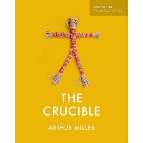 Oxford Playscripts: The Crucible (häftad, eng)