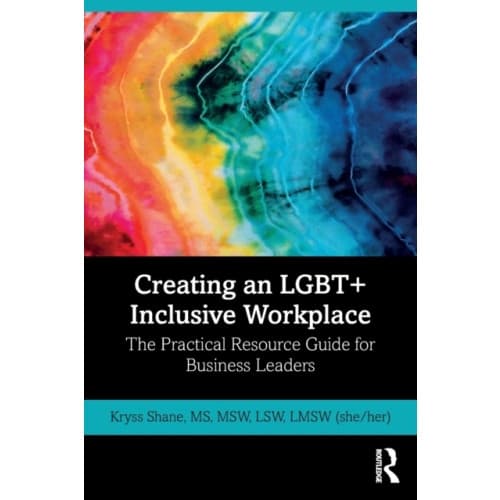 Creating an LGBT+ Inclusive Workplace (häftad, eng)