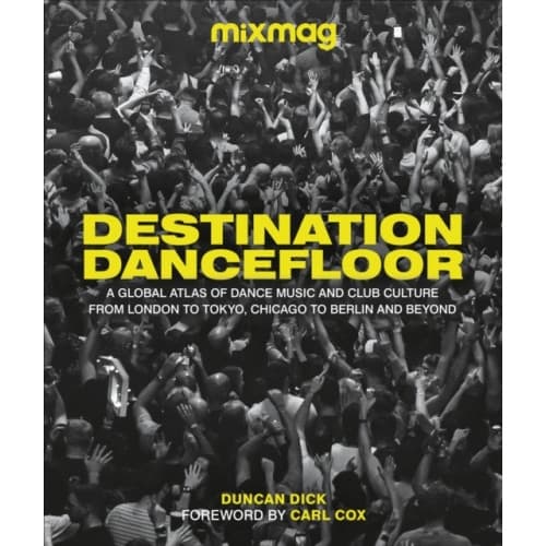 Destination Dancefloor (inbunden, eng)