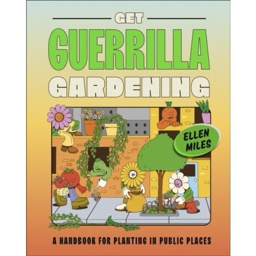 Get Guerrilla Gardening (inbunden, eng)