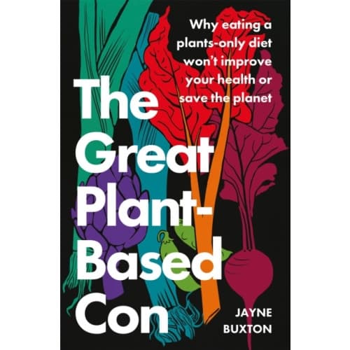 The Great Plant-Based Con (häftad, eng)