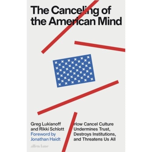 The Canceling of the American Mind (inbunden, eng)