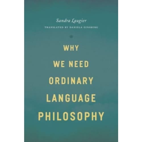 Why We Need Ordinary Language Philosophy (häftad, eng)
