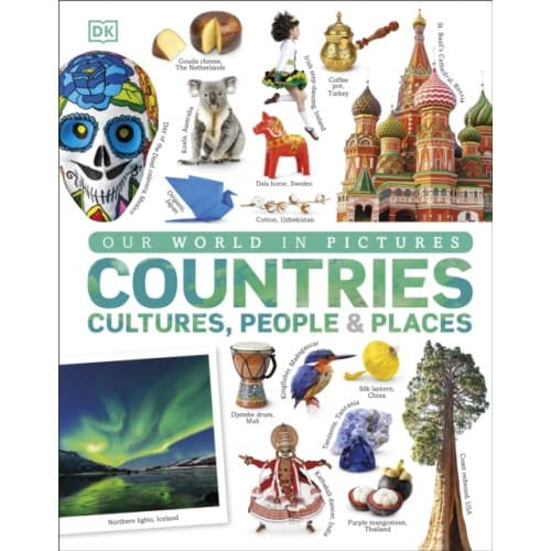 Our World in Pictures: Countries, Cultures, People & Places (inbunden, eng)