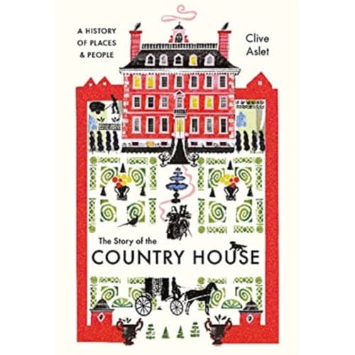 The Story of the Country House (inbunden, eng)