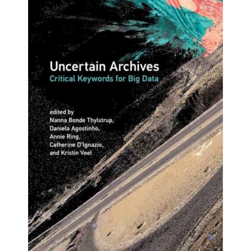 Uncertain Archives (häftad, eng)