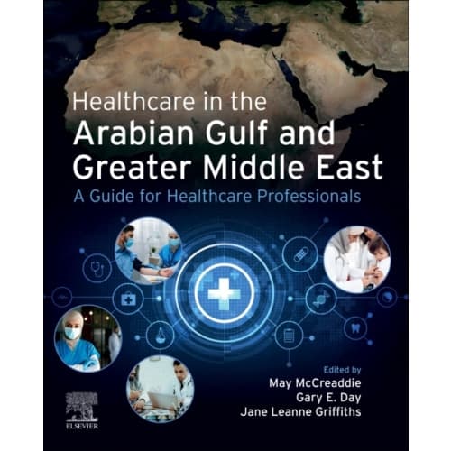Healthcare in the Arabian Gulf and Greater Middle East: A Guide for Healthcare Professionals (häftad, eng)