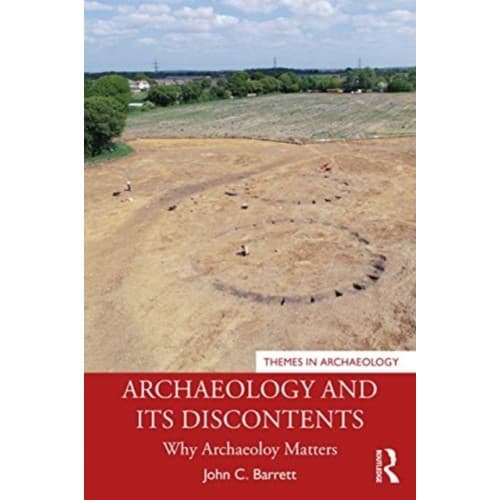 Archaeology and its Discontents (häftad, eng)