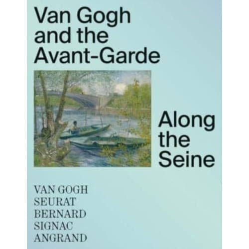 Van Gogh and the Avant-Garde (inbunden, eng)