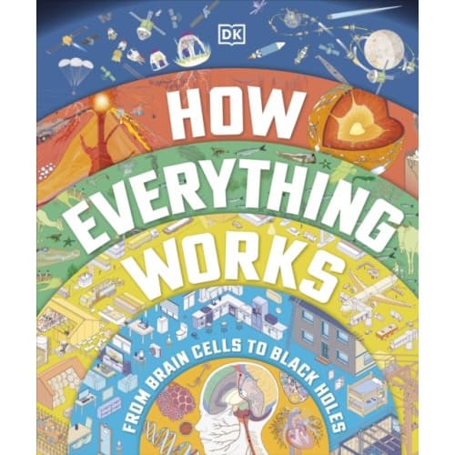 How Everything Works (inbunden, eng)