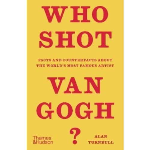 Who Shot Van Gogh? (inbunden, eng)