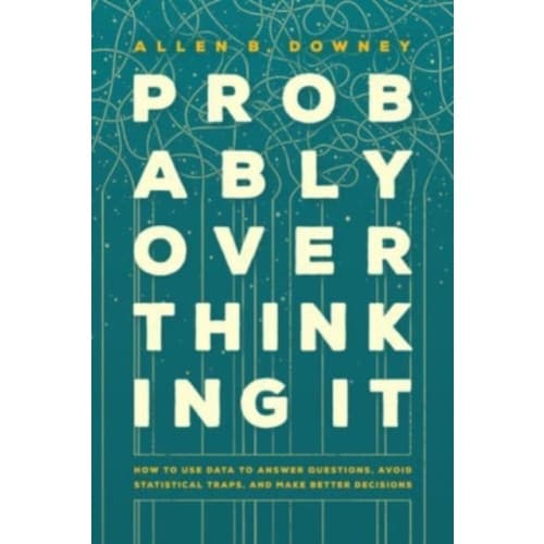 Probably Overthinking It (inbunden, eng)