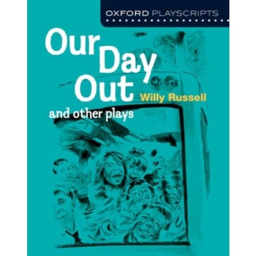 Oxford Playscripts: Our Day Out and other plays (häftad, eng)