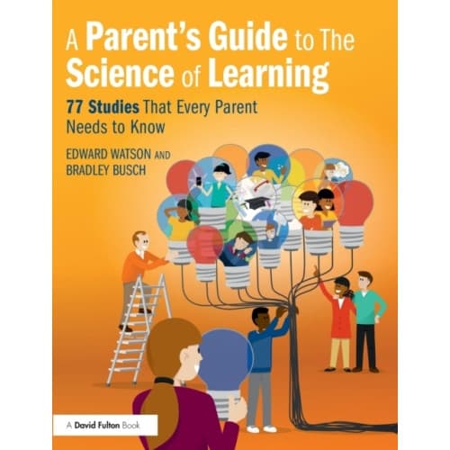 A Parent’s Guide to The Science of Learning (häftad, eng)