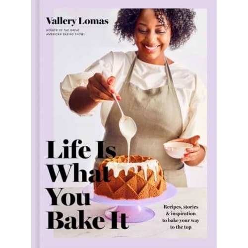 Life Is What You Bake It (inbunden, eng)
