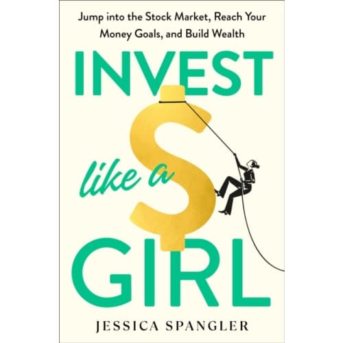 Invest Like a Girl (inbunden, eng)
