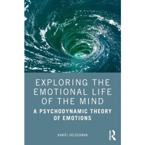 Exploring the Emotional Life of the Mind (häftad, eng)