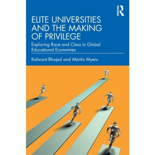 Elite Universities and the Making of Privilege (häftad, eng)