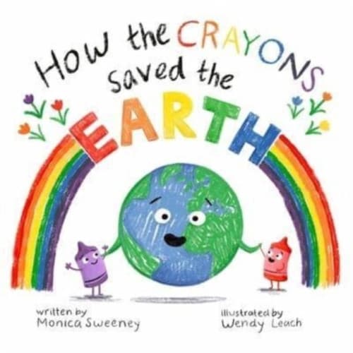 How the Crayons Saved the Earth (inbunden, eng)