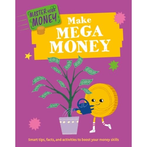 Master Your Money: Make Mega Money (inbunden, eng)