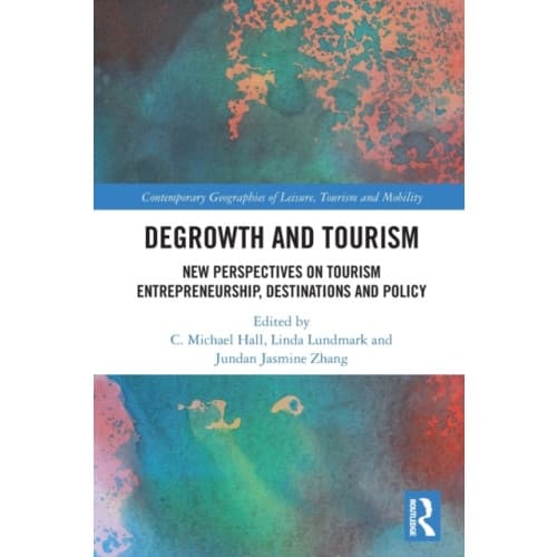 Degrowth and Tourism (häftad, eng)