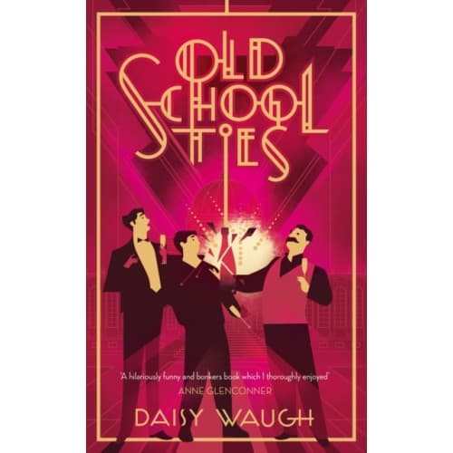 Old School Ties (inbunden, eng)