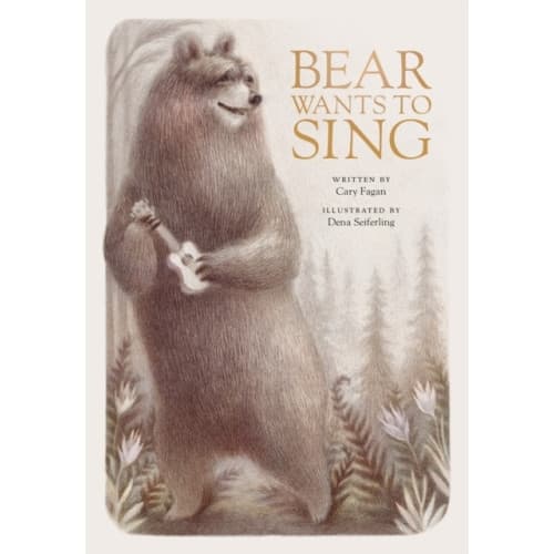 Bear Wants To Sing (inbunden, eng)