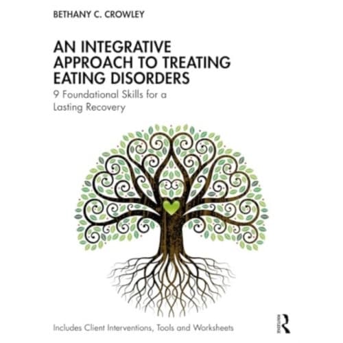 An Integrative Approach to Treating Eating Disorders (häftad, eng)