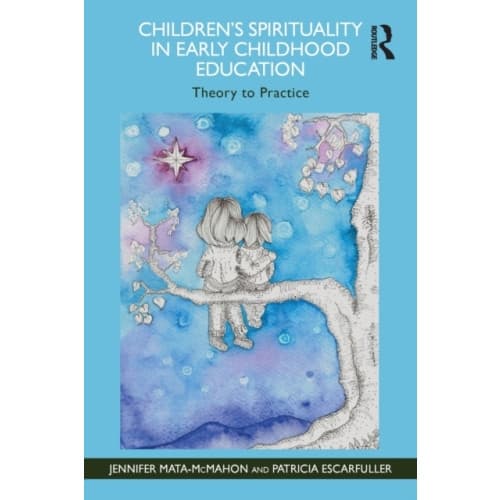 Children's Spirituality in Early Childhood Education (häftad, eng)