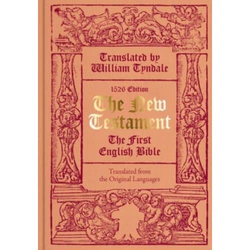 The New Testament translated by William Tyndale (inbunden, eng)