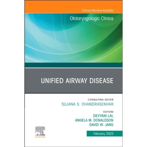 Unified Airway Disease, An Issue of Otolaryngologic Clinics of North America (inbunden, eng)