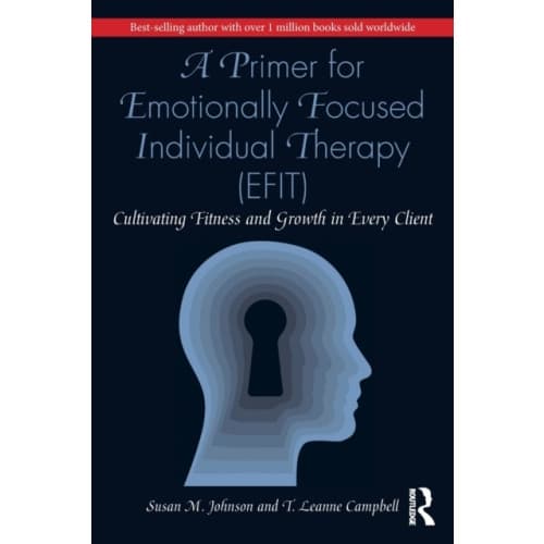 A Primer for Emotionally Focused Individual Therapy (EFIT) (häftad, eng)