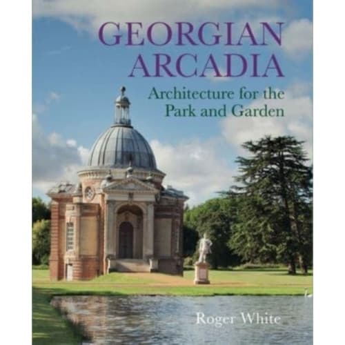 Georgian Arcadia (inbunden, eng)