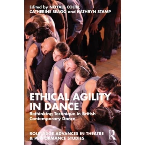 Ethical Agility in Dance (häftad, eng)