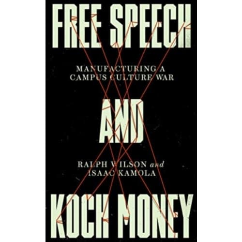 Free Speech and Koch Money (häftad, eng)