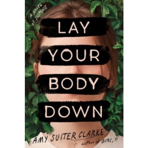 Lay Your Body Down (inbunden, eng)