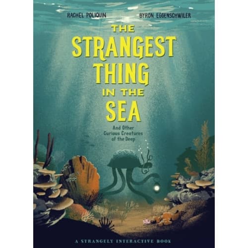 The Strangest Thing in The Sea (inbunden, eng)