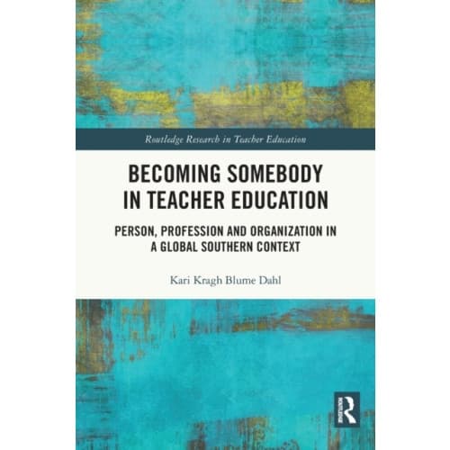 Becoming Somebody in Teacher Education (häftad, eng)