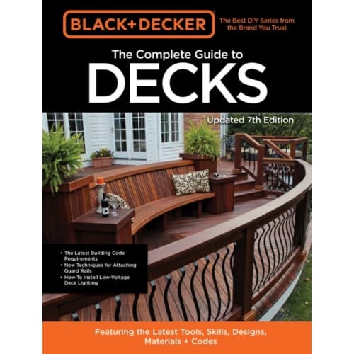 Black & Decker The Complete Guide to Decks 7th Edition (häftad, eng)