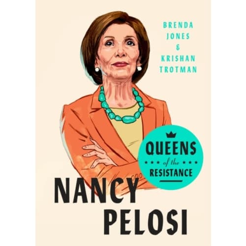 Queens Of The Resistance: Nancy Pelosi (inbunden, eng)