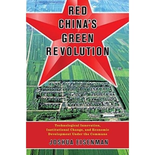 Red China's Green Revolution (inbunden, eng)
