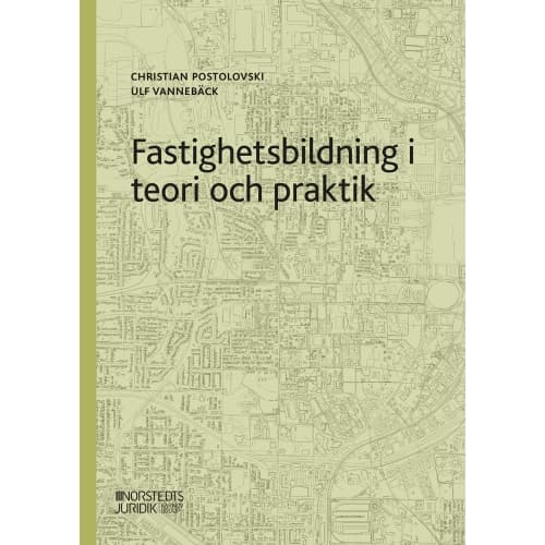 Fastighetsbildning i teori och praktik (häftad)