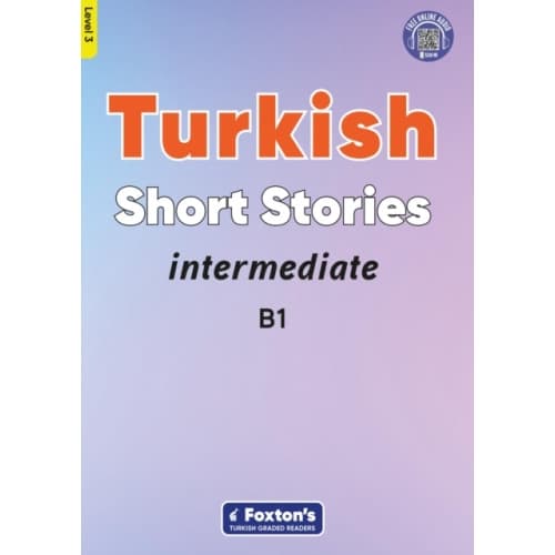 Intermediate Turkish Short Stories Based on a comprehensive grammar