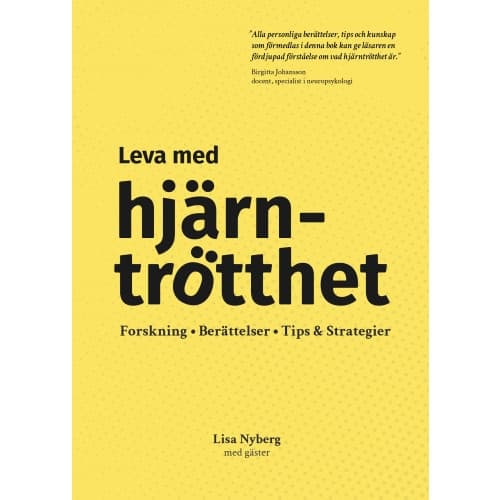 Leva med hjärntrötthet : forskning, berättelser, tips & strategier (bok, danskt band)