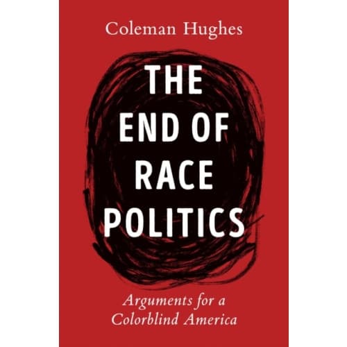 The End Of Race Politics (inbunden, eng)