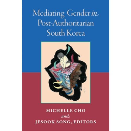 Mediating Gender in Post-Authoritarian South Korea (häftad, eng)